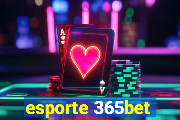 esporte 365bet